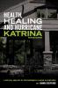 Health Healing and Hurricane Katrina