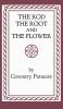 The Rod the Root and the Flower