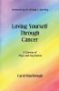 Loving Yourself Through Cancer