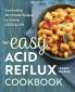 The Easy Acid Reflux Cookbook