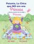 Petunia La Chica que NO era una Princesa / Petunia the Girl who was NOT a Princess (Xist Bilingual Spanish English)