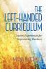 The Left-Handed Curriculum