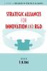 Strategic Alliances for Innovation and R&d