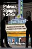 Polvora Sangre y Sexo
