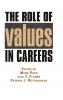 The Role of Values in Careers (Hc)