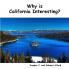 Why is California Interesting?  Dreams of Gold