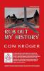 Rub Out My History