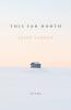 This Far North