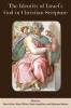 The Identity of Israel's God in Christian Scripture