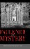 Faulkner and Mystery