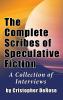 The Complete Scribes of Speculative Fiction (hardback)