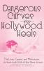 Dangerous Curves Atop Hollywood Heels (hardback)