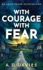 With Courage With Fear