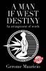 A Man if West Destiny