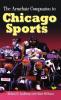 The Armchair Companion to Chicago Sports