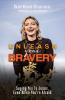 Unleash Your Bravery