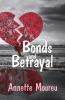 Bonds and Betrayal