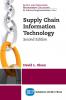 Supply Chain Information Technology Second Edition
