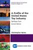 A Profile of the United States Toy Industry Second Edition