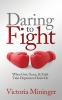 Daring to Fight