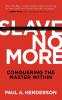 Slave No More