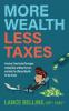 More Wealth Less Taxes