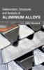 Deterioration Structures and Analysis of Aluminium Alloys