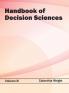 Handbook of Decision Sciences
