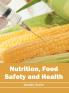Nutrition Food Safety and Health