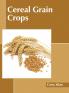 Cereal Grain Crops