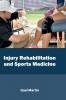 Injury Rehabilitation and Sports Medicine
