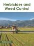 Herbicides and Weed Control