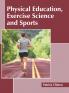 Physical Education Exercise Science and Sports