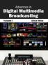 Advances in Digital Multimedia Broadcasting