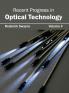 Recent Progress in Optical Technology