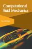 Computational Fluid Mechanics