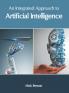 An Integrated Approach to Artificial Intelligence