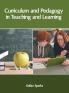 Curriculum and Pedagogy in Teaching and Learning