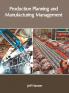 Production Planning and Manufacturing Management