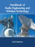 Handbook of Radio Engineering and Wireless Technology