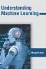 Understanding Machine Learning