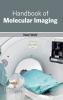 Handbook of Molecular Imaging