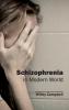Schizophrenia in Modern World