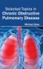 Selected Topics in Chronic Obstructive Pulmonary Disease