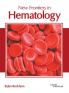 New Frontiers in Hematology