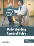 Understanding Cerebral Palsy