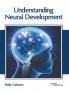 Understanding Neural Development