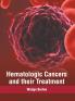 Hematologic Cancers and their Treatment