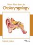 New Frontiers in Otolaryngology