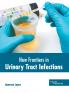 New Frontiers in Urinary Tract Infections